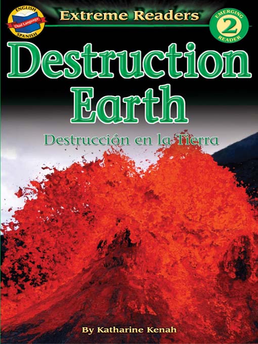 Title details for Destruction Earth/Destruccion en la Tierra by Katharine Kenah - Available